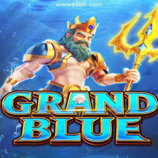 Exploring the Fascinating World of GRANDBLUE and 45BB COM: Cassino Online Seguro e Premiado